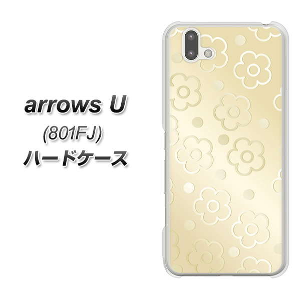 softbank arrows U 801FJ 高画質仕上げ 背面印刷 ハードケース【SC842 エンボス風デイジーシンプル(ベージュ)】
