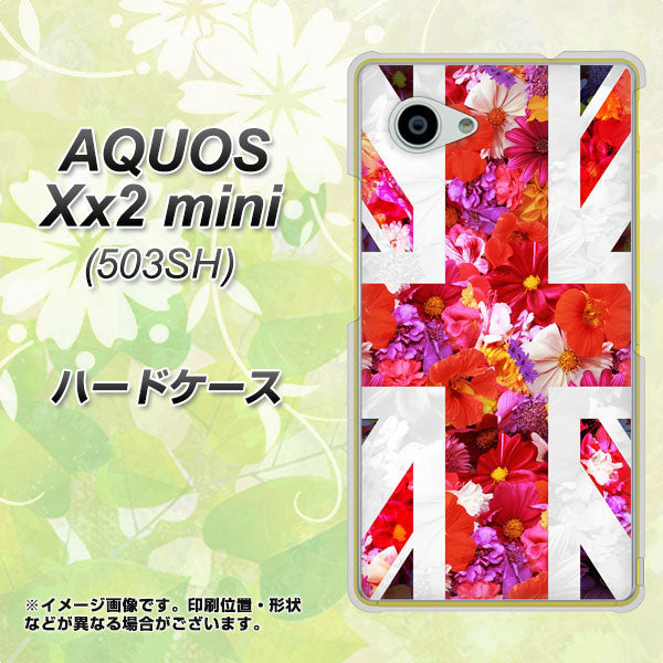AQUOS Xx2 mini 503SH SoftBank SC801 ユニオンジャック リアルフラワー ハードケース 背面印刷