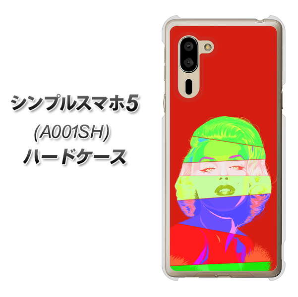 シンプルスマホ5 A001SH SoftBank YJ209 マリリンモンローデザイン（B） ハードケース 背面印刷