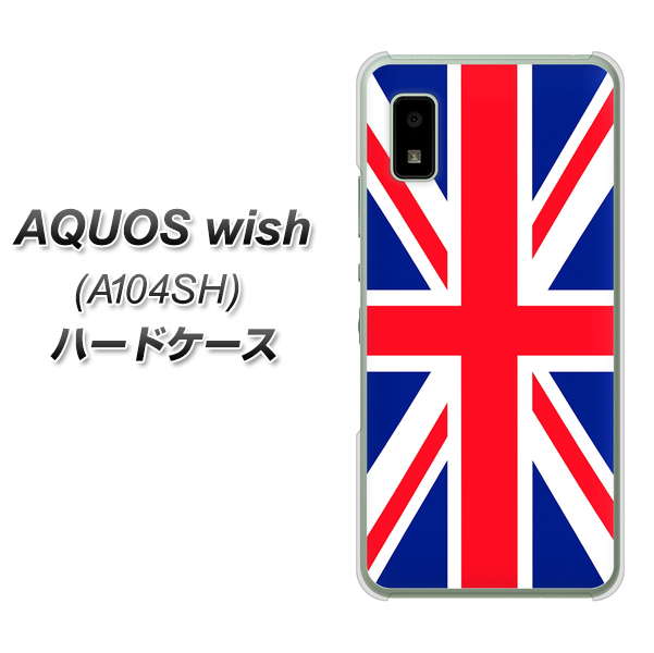 AQUOS wish A104SH Y!mobile 200 イギリス (ユニオン・ジャック） ハードケース 背面印刷