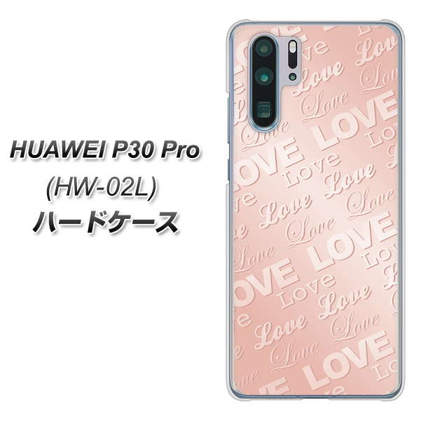 HUAWEI P30 Pro HW-02L docomo SC841 エンボス風LOVEリンク（ローズピンク） ハードケース 背面印刷