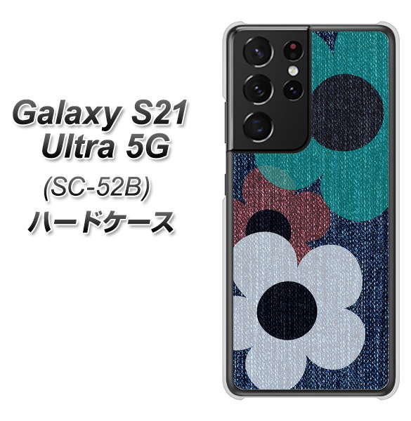 Galaxy S21 Ultra 5G SC-52B docomo EK869 ルーズフラワーinデニム風 ハードケース 背面印刷