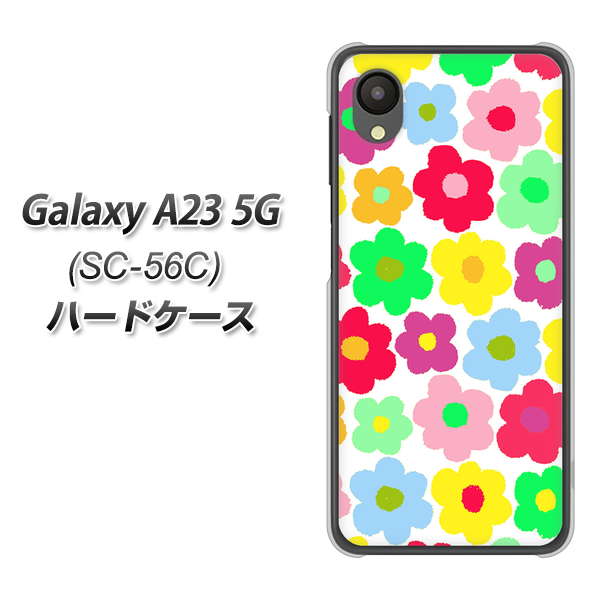 Galaxy A23 5G SC-56C docomo 758 ルーズフラワーカラフル ハードケース 背面印刷