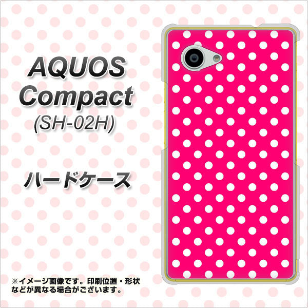 AQUOS Compact SH-02H docomo 056 シンプル柄（水玉） ピンク ハードケース 背面印刷