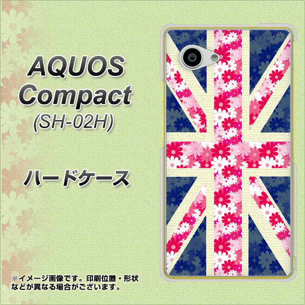 AQUOS Compact SH-02H docomo EK894 ユニオンジャックフラワー ハードケース 背面印刷