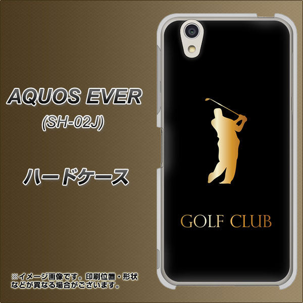 AQUOS EVER SH-02J docomo 610 GOLFCLUB ハードケース 背面印刷