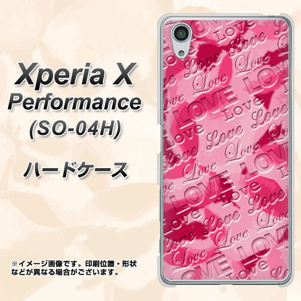 Xperia X Performance SO-04H docomo SC845 フラワーヴェルニLOVE濃いピンク（ローズアンディアン） ハードケース 背面印刷